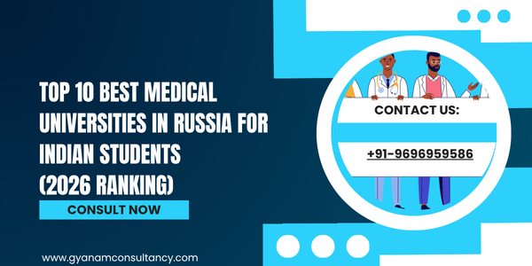 Top 10 Best Medical Universities in Russia for Indian Students (2026 Ranking)