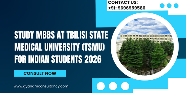 Study MBBS at Tbilisi State Medical University (TSMU) for Indian Students 2026: Eligibility, Admission Process, NEET Requirements & Ranking